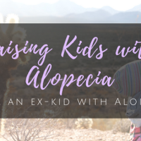Raising Kids with Alopecia (from ex-kid with Alopecia)